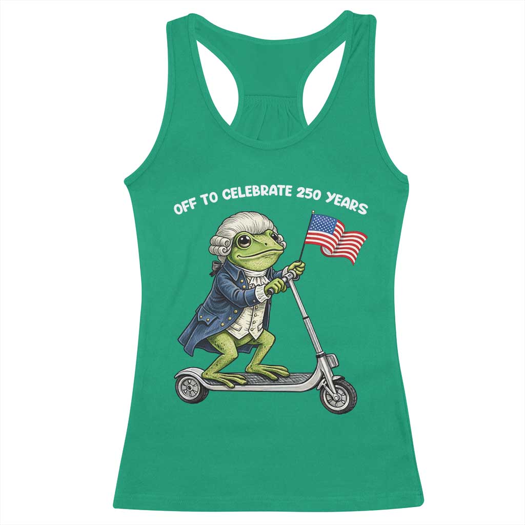 Funny Patriotic Frog Racerback Tank Top Off To Celebrate 250 Years Of Freedom