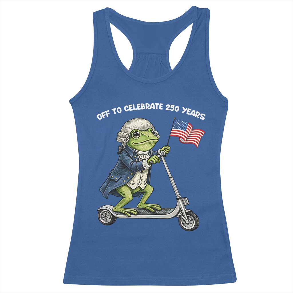 Funny Patriotic Frog Racerback Tank Top Off To Celebrate 250 Years Of Freedom