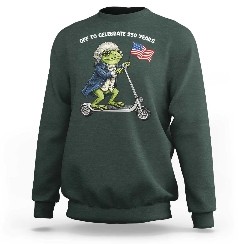 Funny Patriotic Frog Sweatshirt Off To Celebrate 250 Years Of Freedom