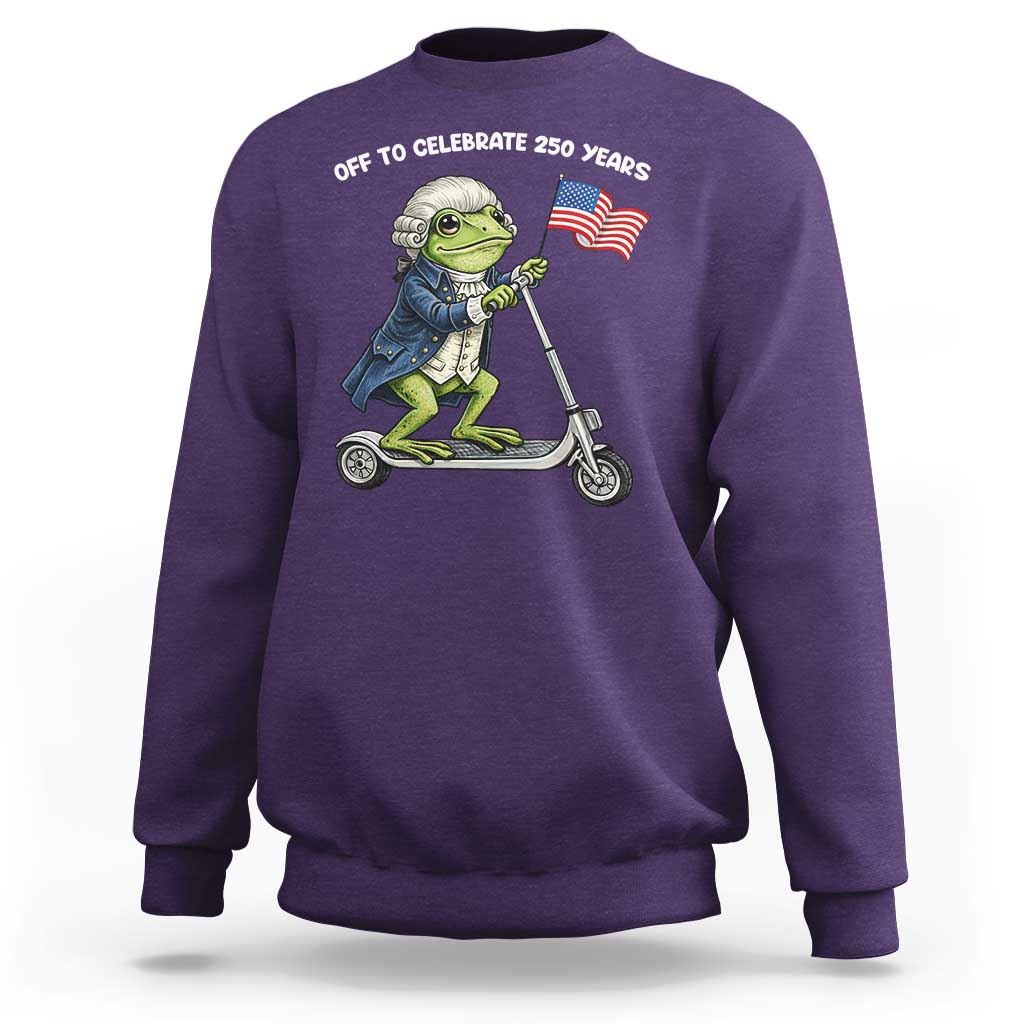 Funny Patriotic Frog Sweatshirt Off To Celebrate 250 Years Of Freedom