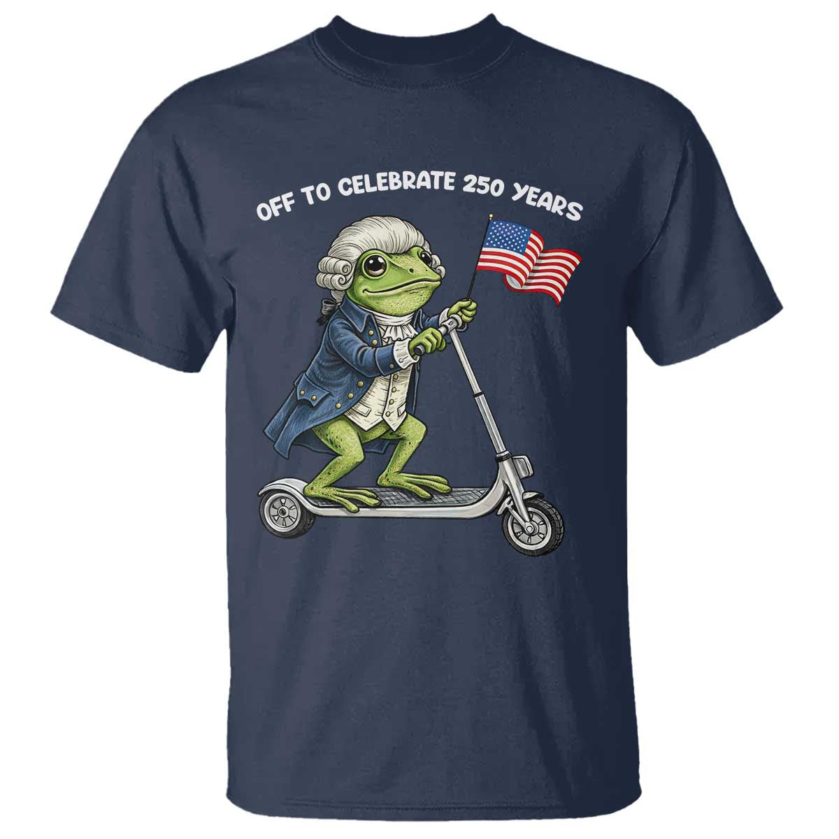 Funny Patriotic Frog T Shirt Off To Celebrate 250 Years Of Freedom