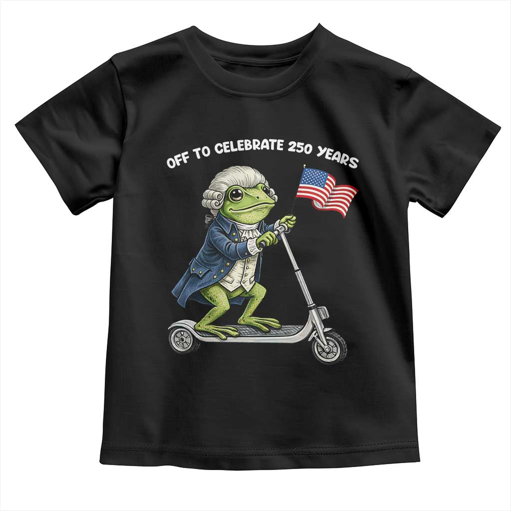 Funny Patriotic Frog Toddler T Shirt Off To Celebrate 250 Years Of Freedom