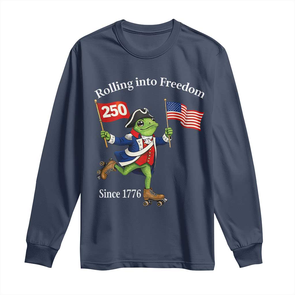 Funny Patriotic Frog Long Sleeve Shirt Rolling Into 250 Years Of Liberty