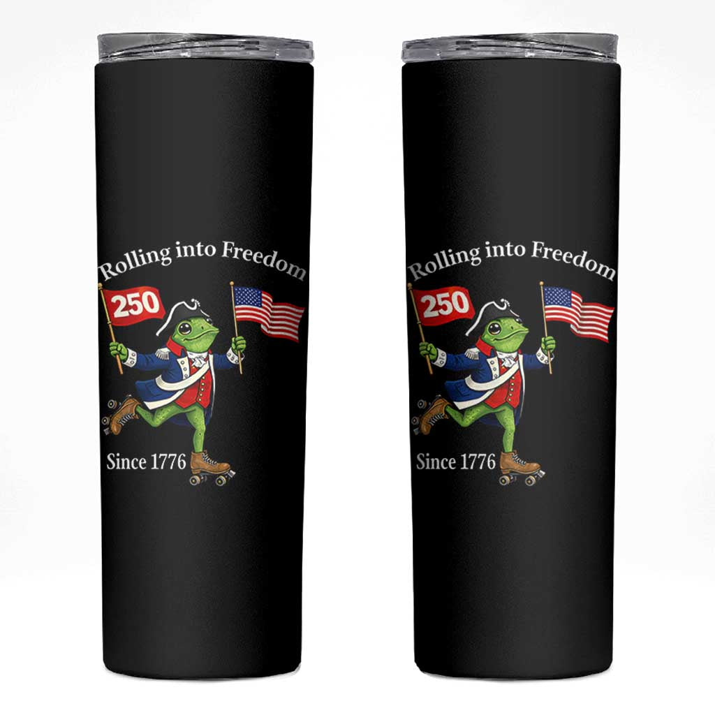 Funny Patriotic Frog Skinny Tumbler Rolling Into 250 Years Of Liberty