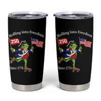 Funny Patriotic Frog Tumbler Cup Rolling Into 250 Years Of Liberty