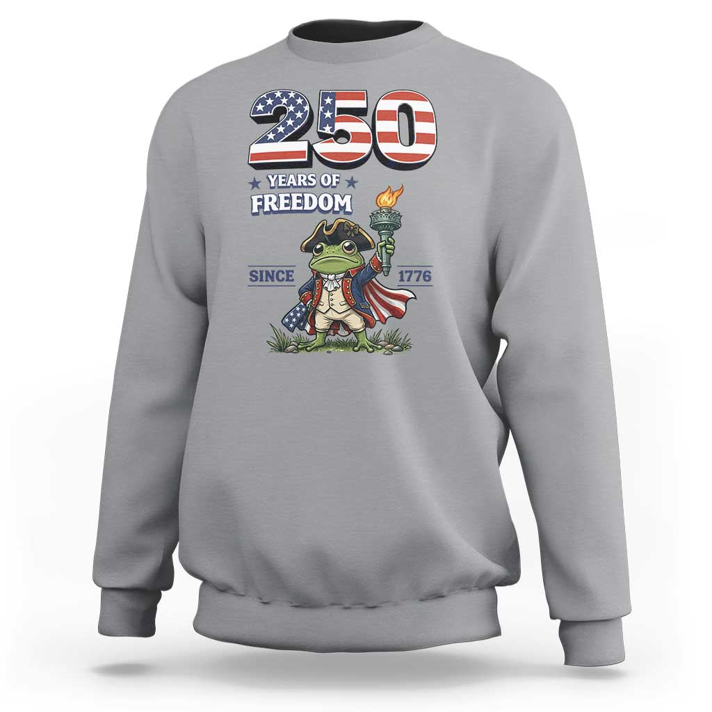 Patriotic Frog Raising The Torch Sweatshirt 250 Years Of Freedom
