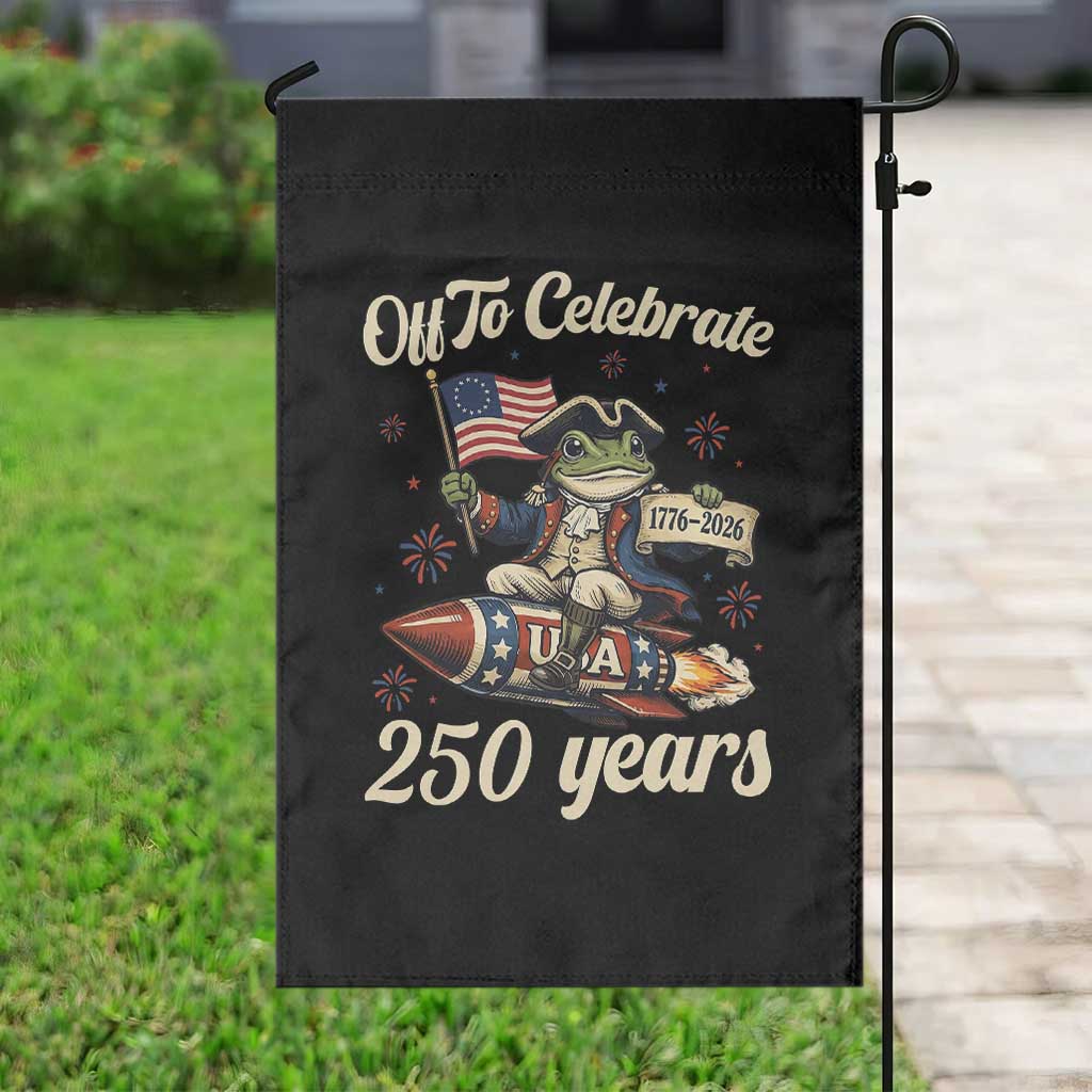 Funny Frog Off To Celebrate 250 Years Of Freedom Garden Flag Patriotic Gift