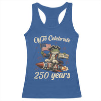 Funny Frog Off To Celebrate 250 Years Of Freedom Racerback Tank Top Patriotic Gift