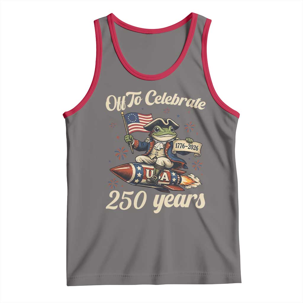 Funny Frog Off To Celebrate 250 Years Of Freedom Tank Top Patriotic Gift