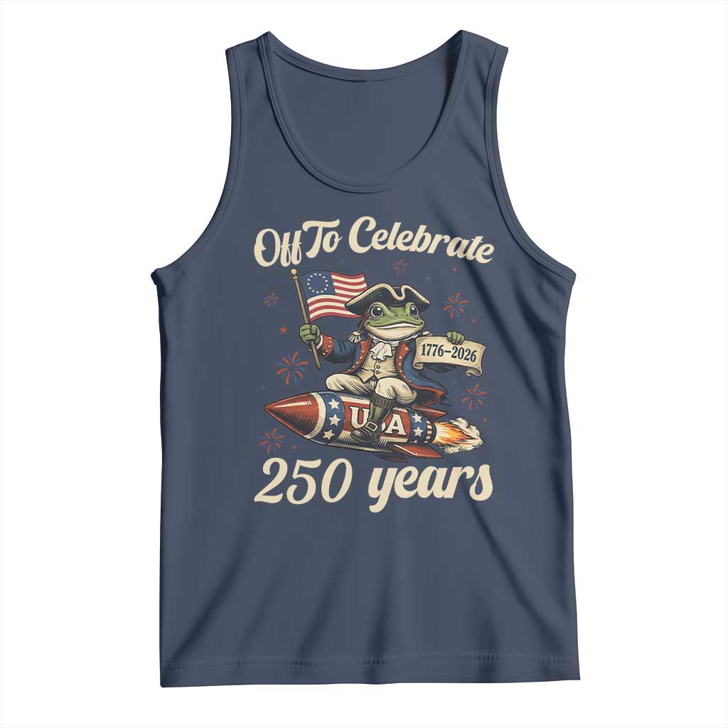 Funny Frog Off To Celebrate 250 Years Of Freedom Tank Top Patriotic Gift