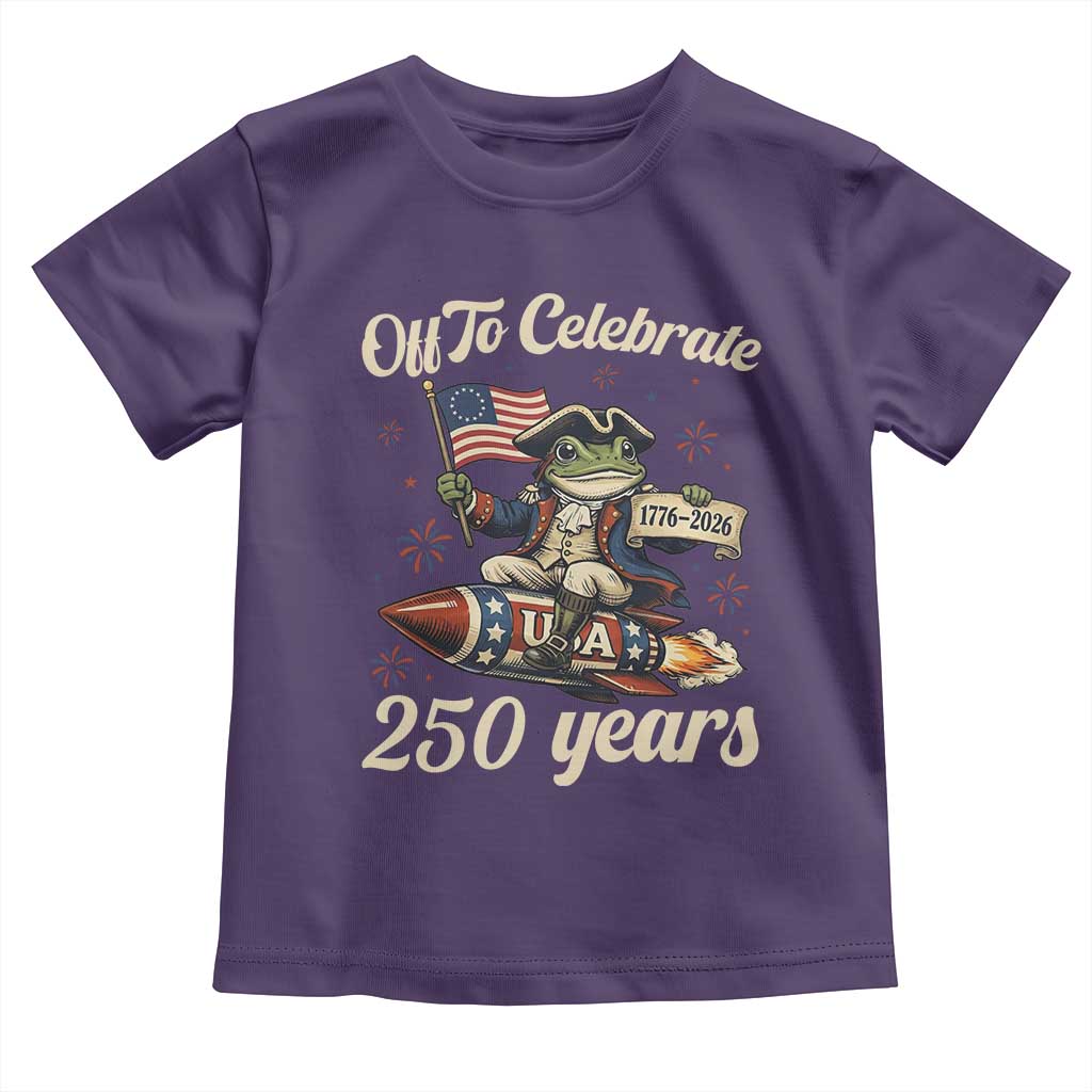 Funny Frog Off To Celebrate 250 Years Of Freedom Toddler T Shirt Patriotic Gift