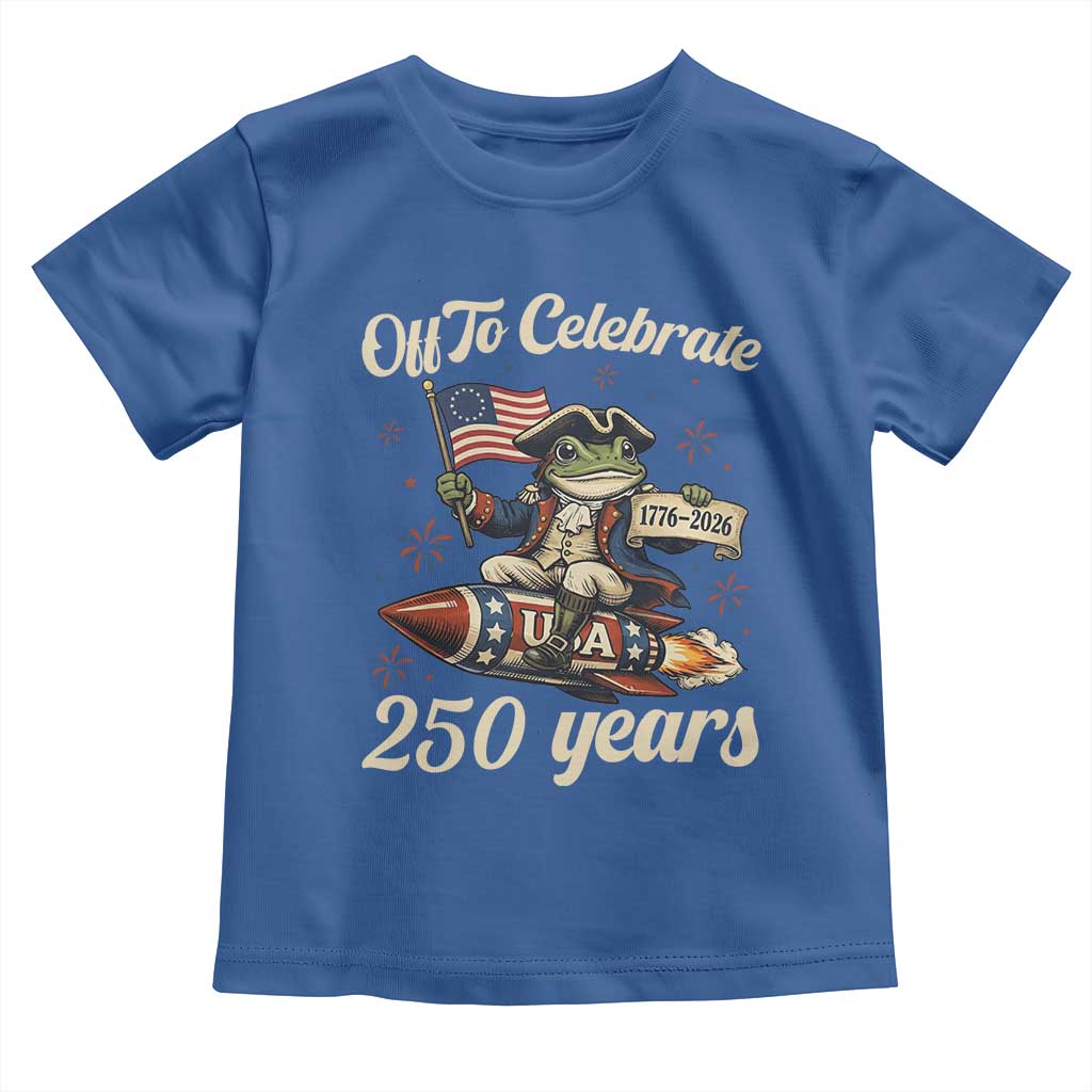 Funny Frog Off To Celebrate 250 Years Of Freedom Toddler T Shirt Patriotic Gift