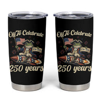 Funny Frog Off To Celebrate 250 Years Of Freedom Tumbler Cup Patriotic Gift