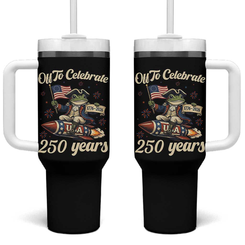 Funny Frog Off To Celebrate 250 Years Of Freedom Tumbler With Handle Patriotic Gift