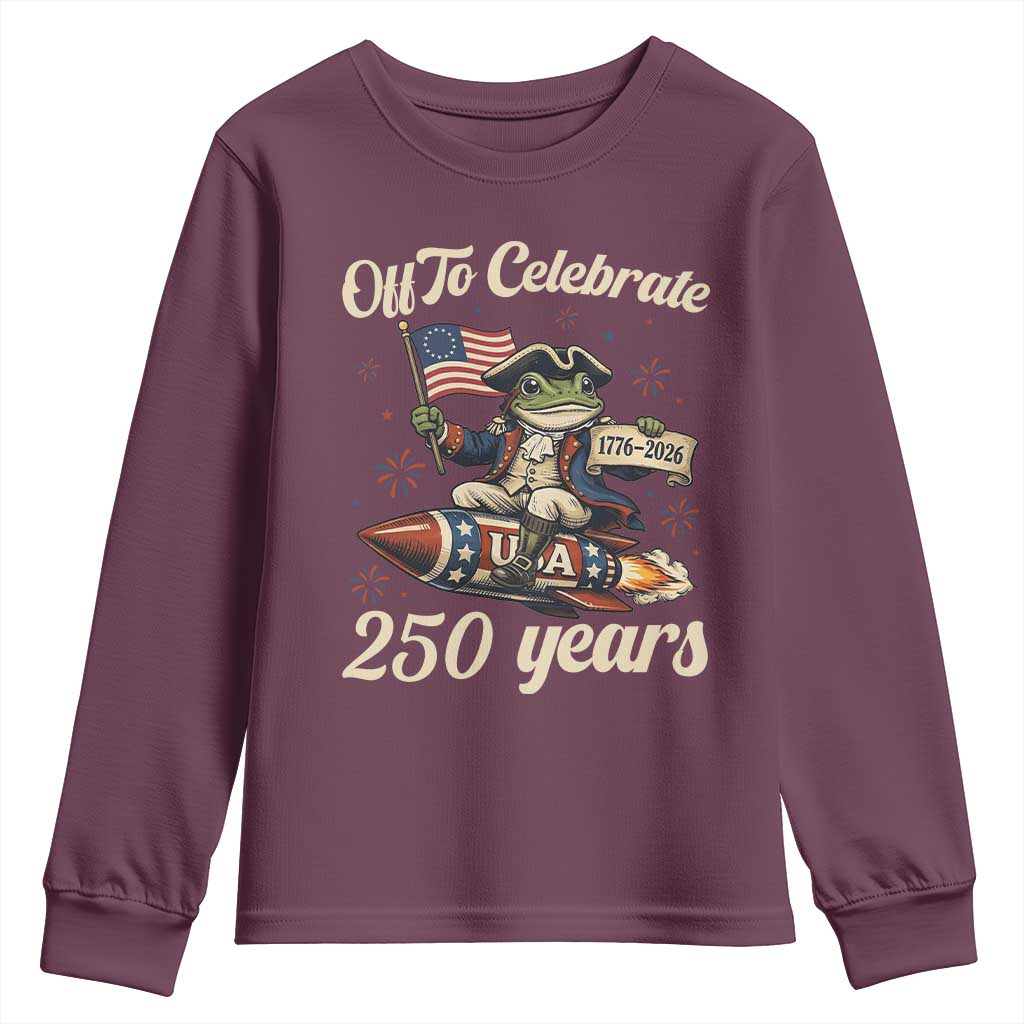 Funny Frog Off To Celebrate 250 Years Of Freedom Youth Sweatshirt Patriotic Gift