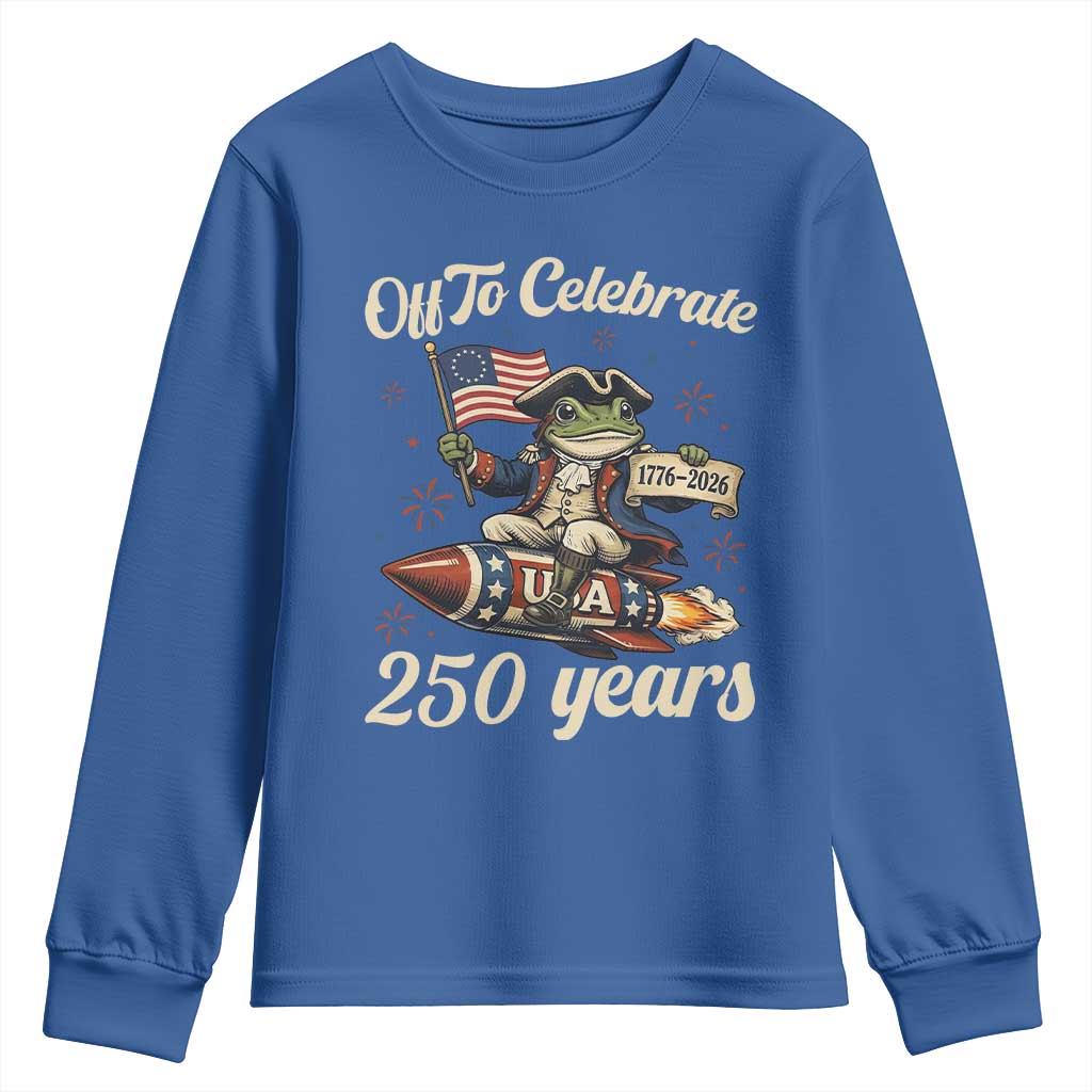 Funny Frog Off To Celebrate 250 Years Of Freedom Youth Sweatshirt Patriotic Gift