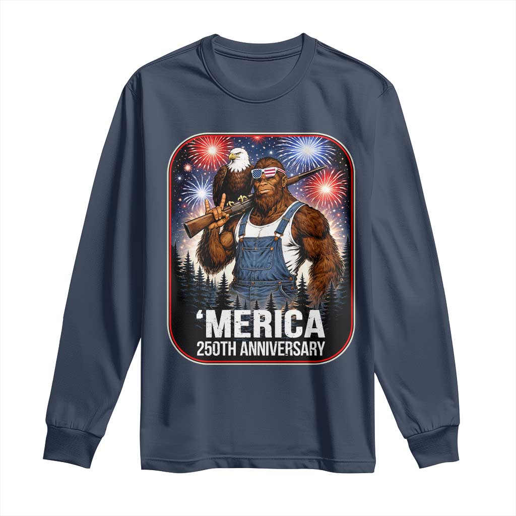Funny Bigfoot America 250 Years Of American Freedom Long Sleeve Shirt