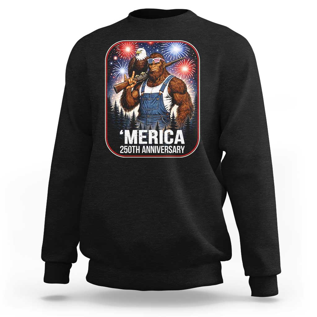 Funny Bigfoot America 250 Years Of American Freedom Sweatshirt