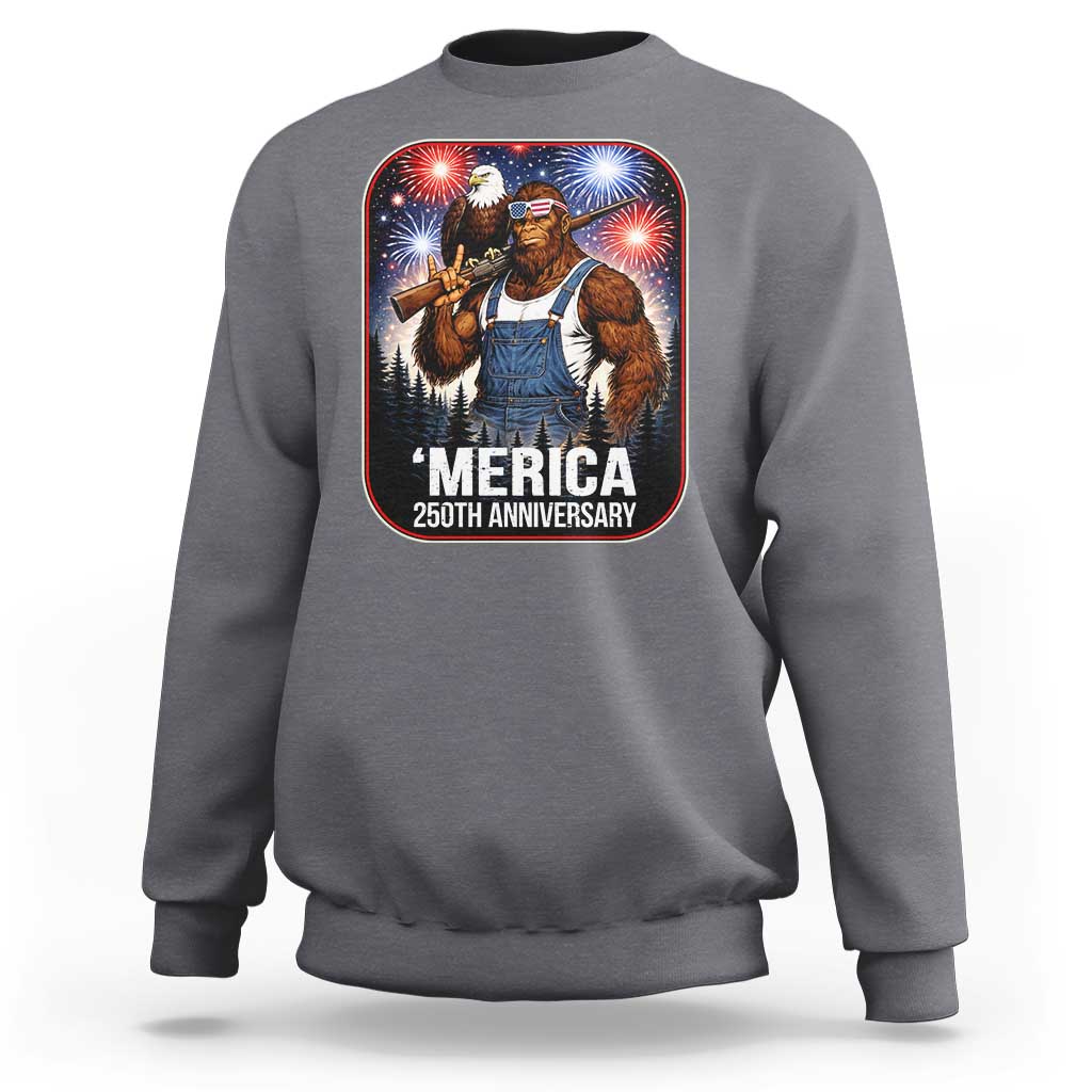 Funny Bigfoot America 250 Years Of American Freedom Sweatshirt