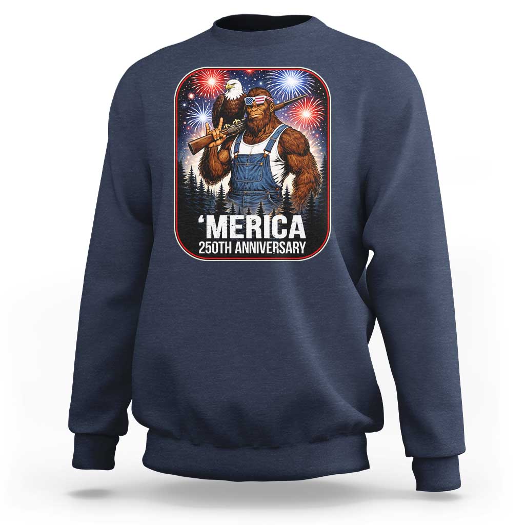 Funny Bigfoot America 250 Years Of American Freedom Sweatshirt