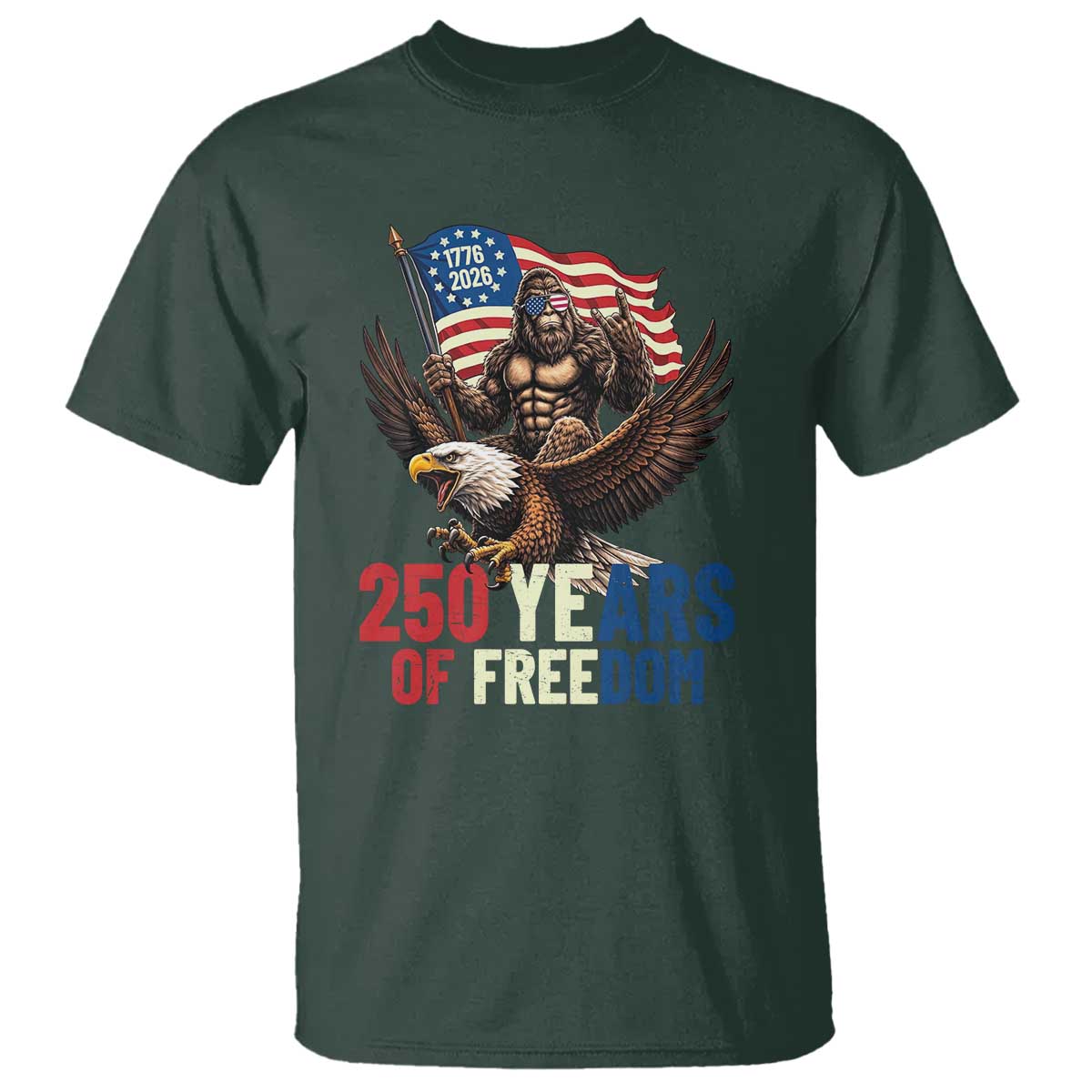 Funny Patriotic Bigfoot T Shirt 250 Years Of American Freedom