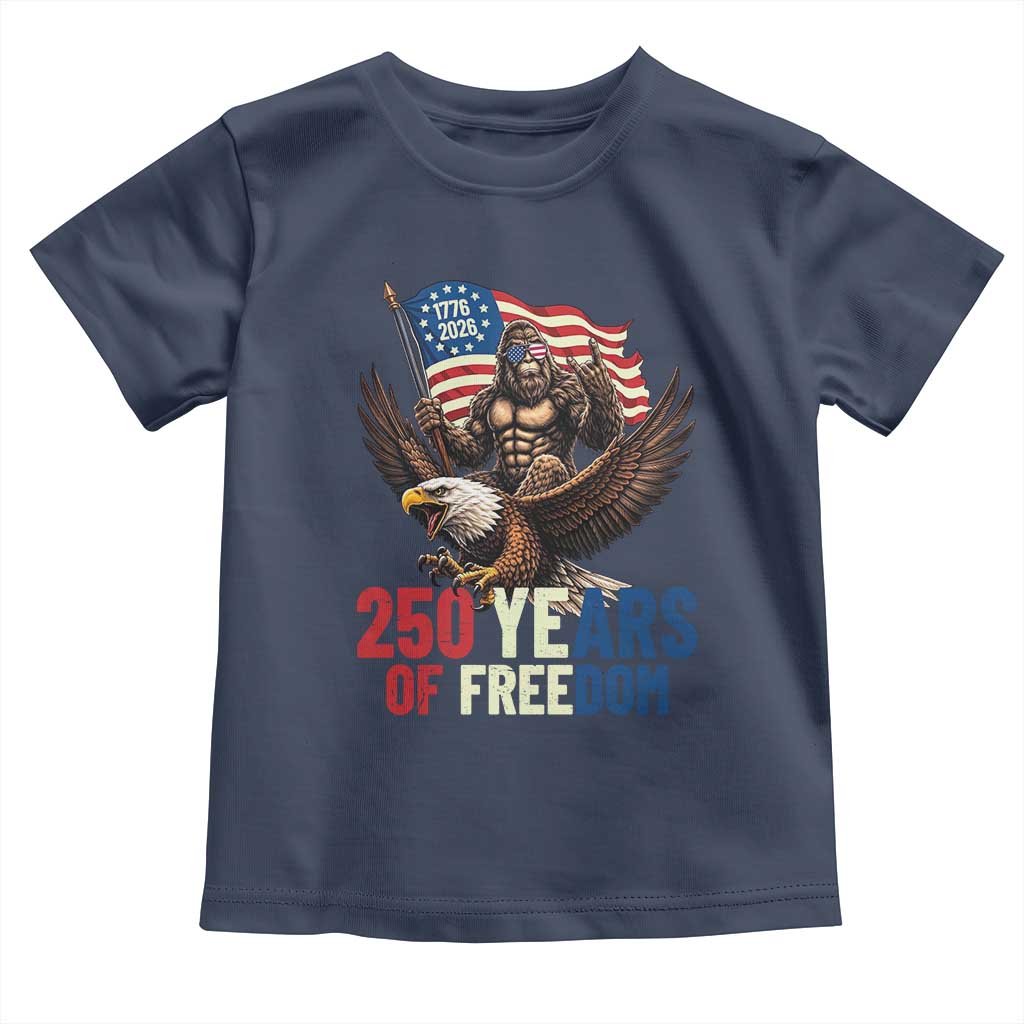 Funny Patriotic Bigfoot Toddler T Shirt 250 Years Of American Freedom