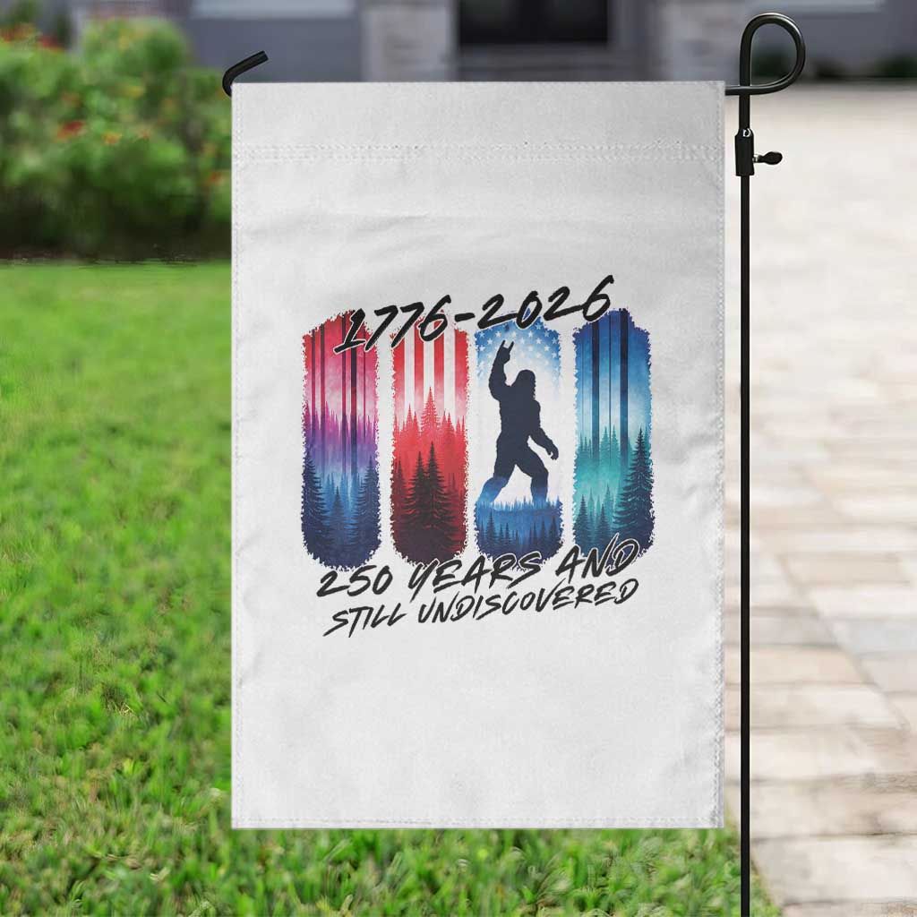 Funny Patriotic Bigfoot Garden Flag 250 Years And Still Undiscovered