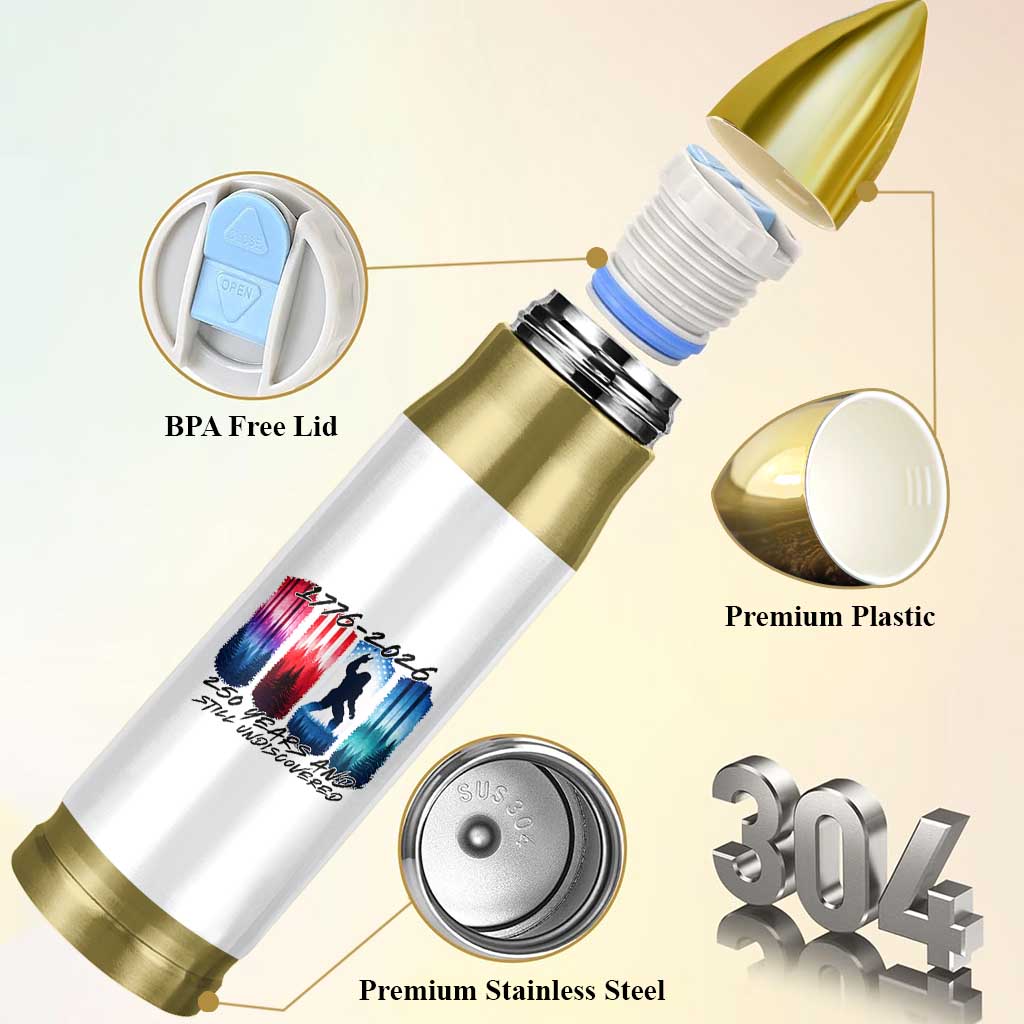 Funny Patriotic Bigfoot Bullet Tumbler 250 Years And Still Undiscovered