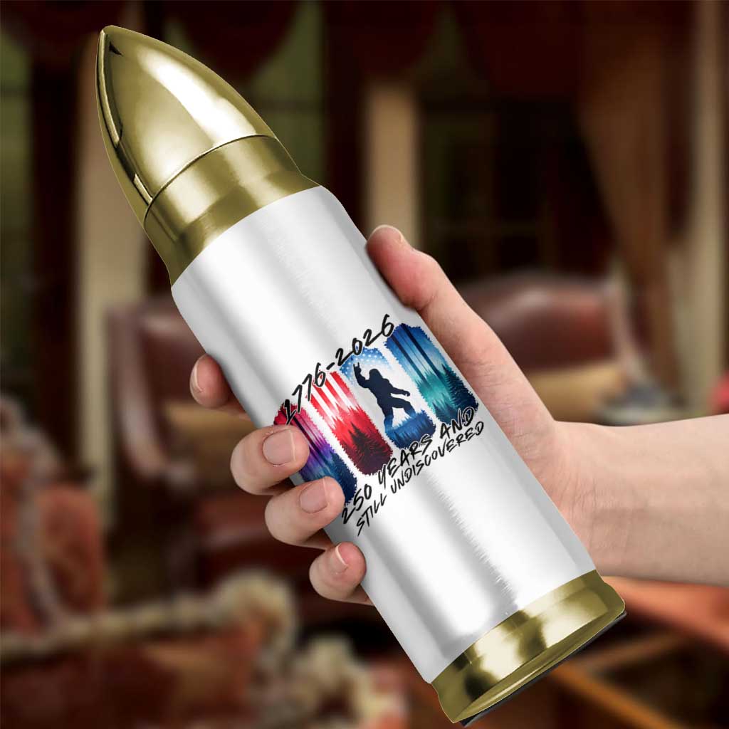 Funny Patriotic Bigfoot Bullet Tumbler 250 Years And Still Undiscovered