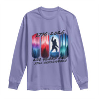 Funny Patriotic Bigfoot Long Sleeve Shirt 250 Years And Still Undiscovered