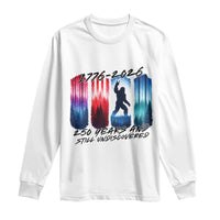 Funny Patriotic Bigfoot Long Sleeve Shirt 250 Years And Still Undiscovered