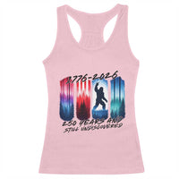 Funny Patriotic Bigfoot Racerback Tank Top 250 Years And Still Undiscovered