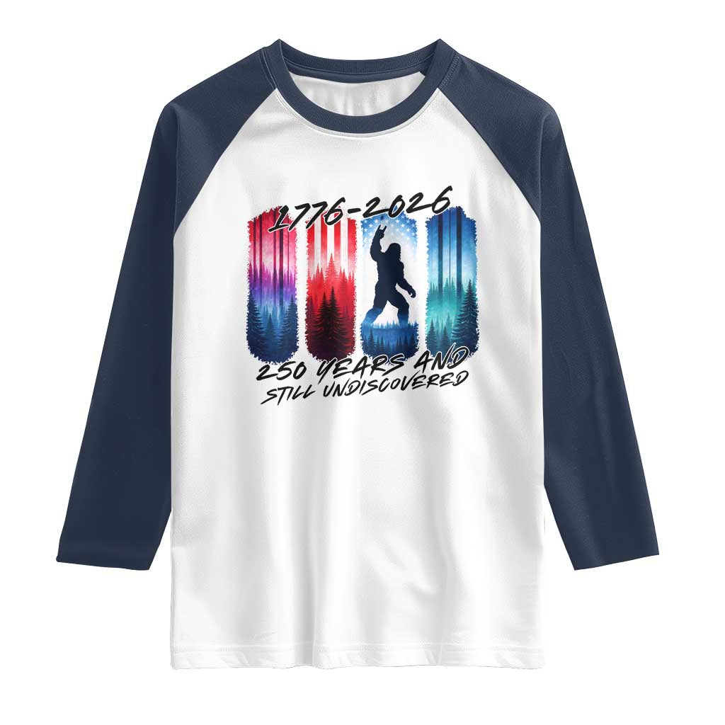 Funny Patriotic Bigfoot Raglan Shirt 250 Years And Still Undiscovered