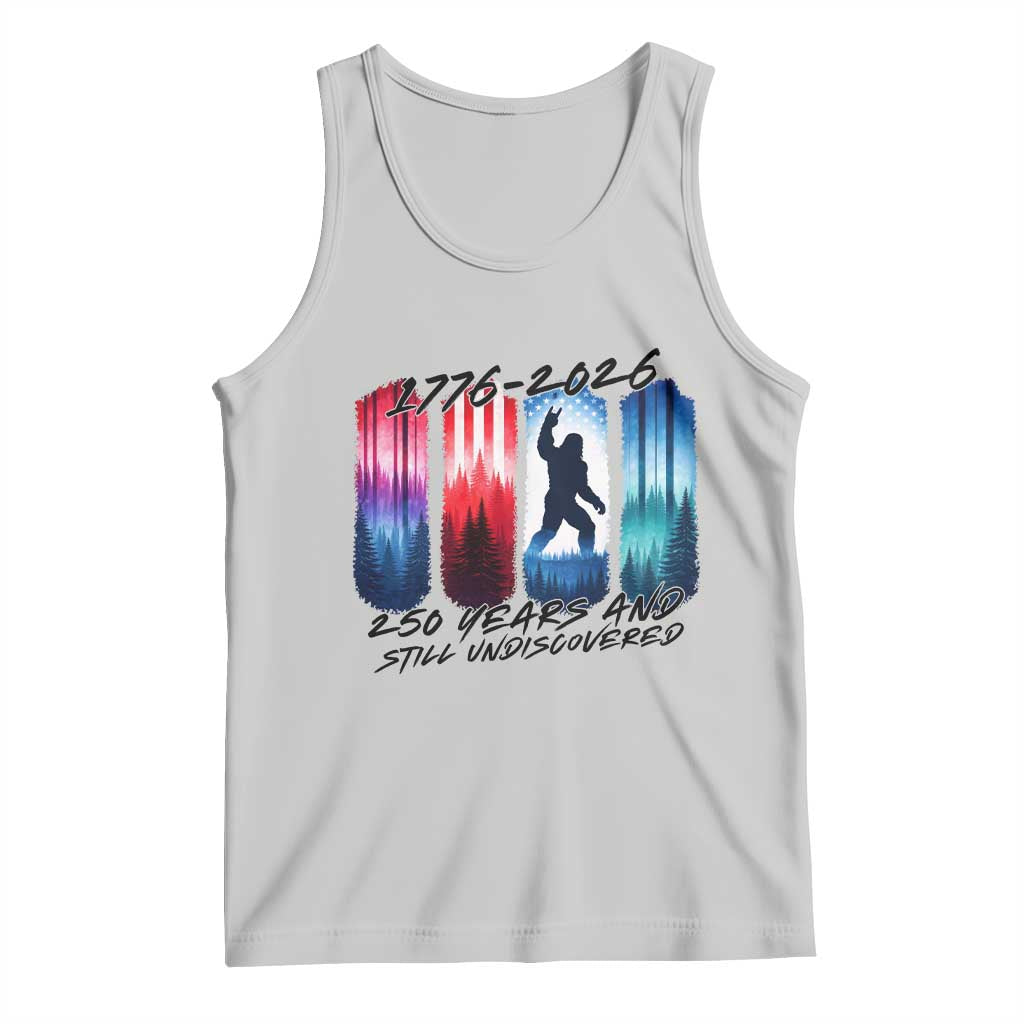 Funny Patriotic Bigfoot Tank Top 250 Years And Still Undiscovered