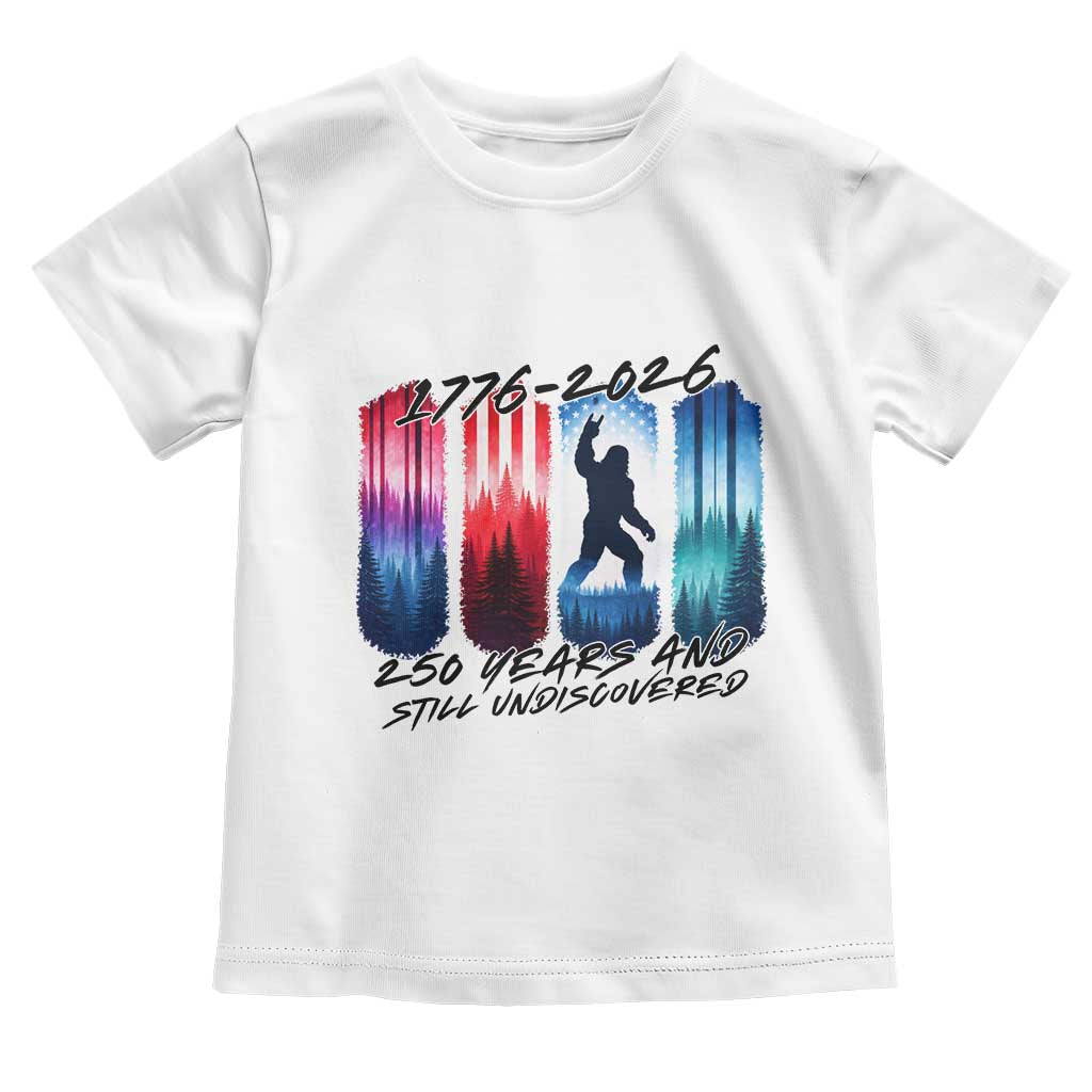 Funny Patriotic Bigfoot Toddler T Shirt 250 Years And Still Undiscovered
