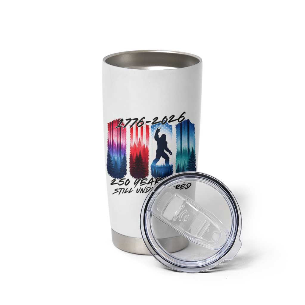 Funny Patriotic Bigfoot Tumbler Cup 250 Years And Still Undiscovered