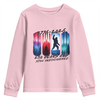 Funny Patriotic Bigfoot Youth Sweatshirt 250 Years And Still Undiscovered