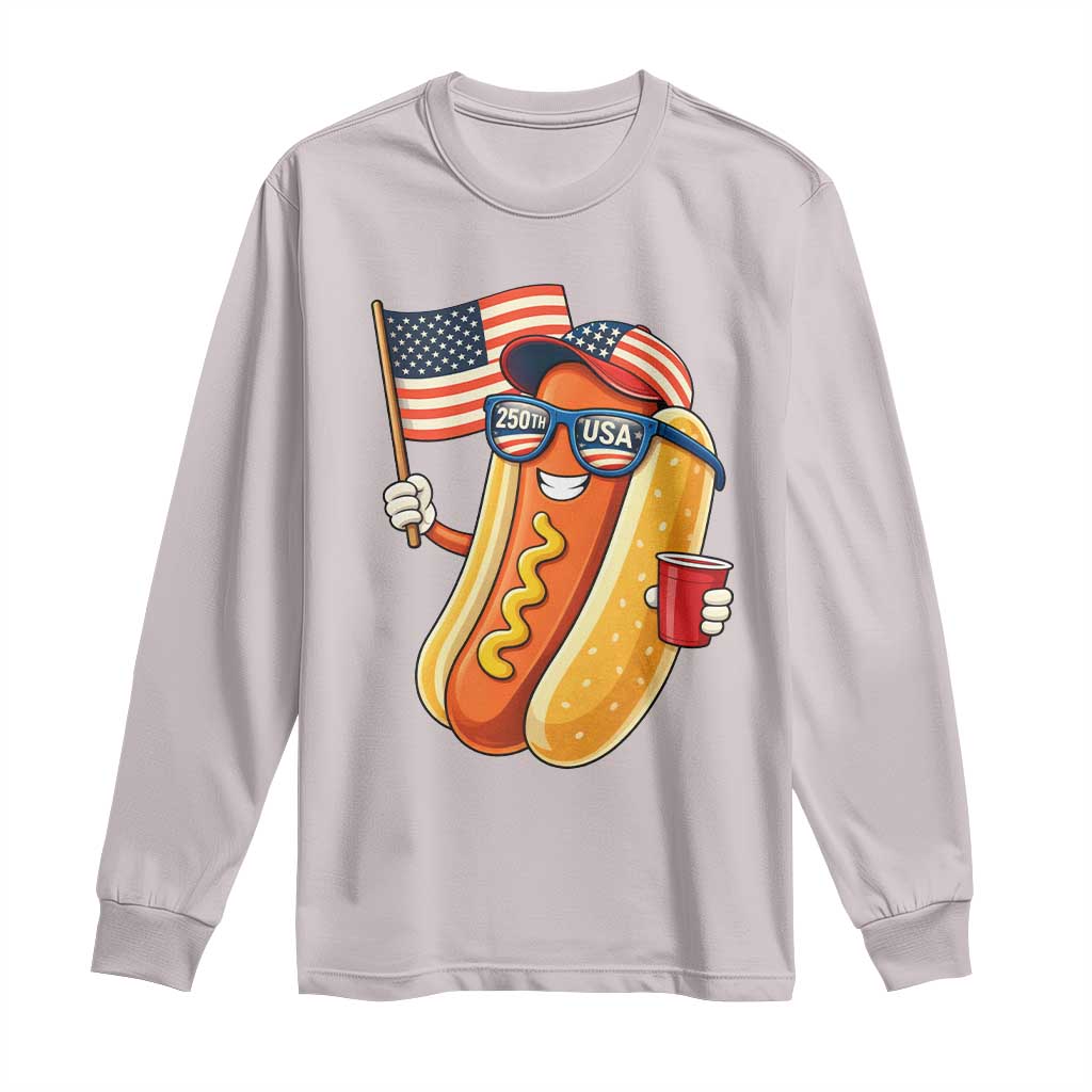 Funny Patriotic Hotdog Long Sleeve Shirt USA 250th Anniversary