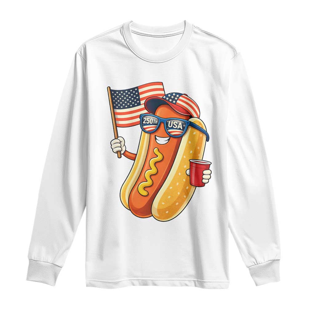 Funny Patriotic Hotdog Long Sleeve Shirt USA 250th Anniversary
