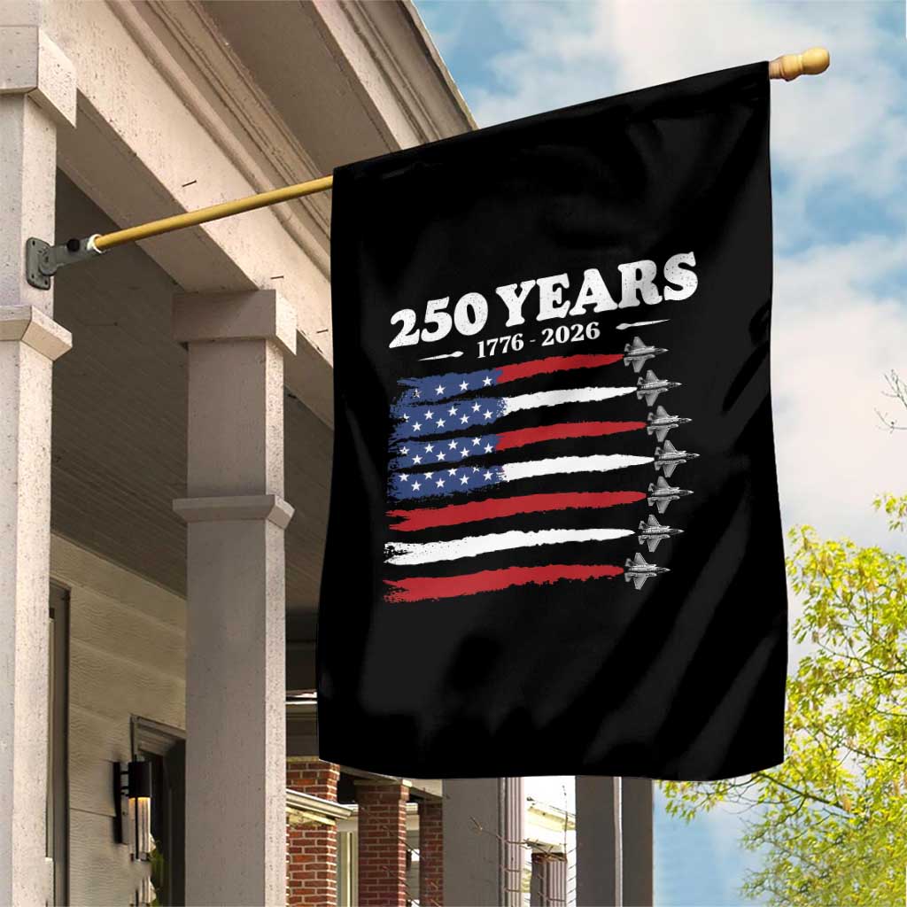 American Flag Fighter Jets Garden Flag USA 250 Years Of Freedom