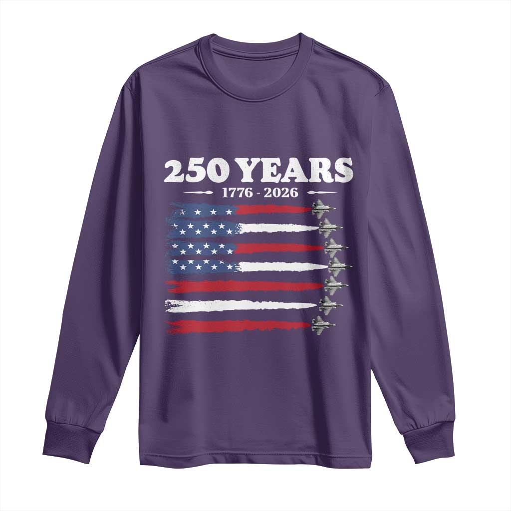 American Flag Fighter Jets Long Sleeve Shirt USA 250 Years Of Freedom