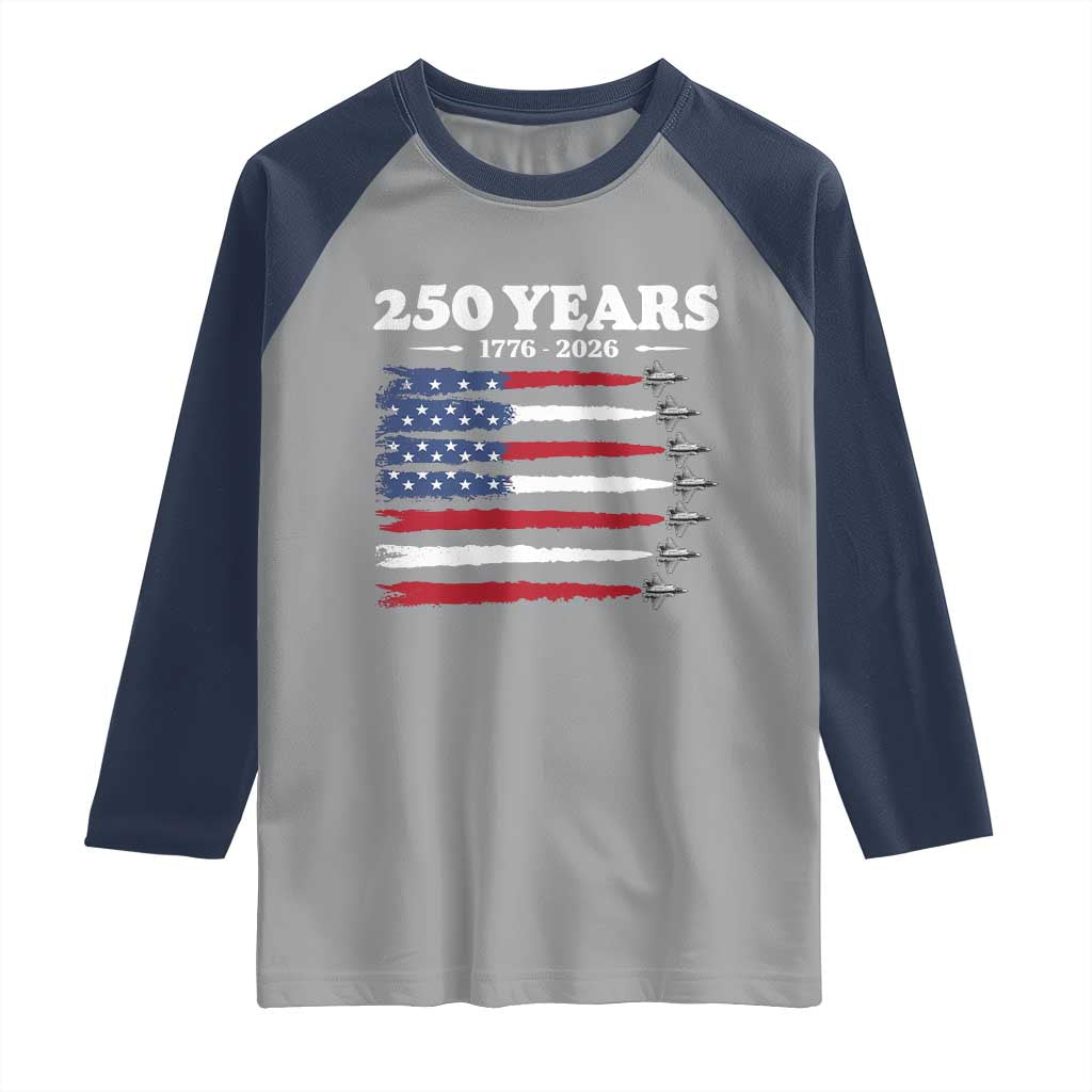 American Flag Fighter Jets Raglan Shirt USA 250 Years Of Freedom