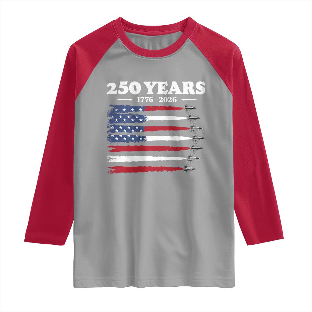 American Flag Fighter Jets Raglan Shirt USA 250 Years Of Freedom