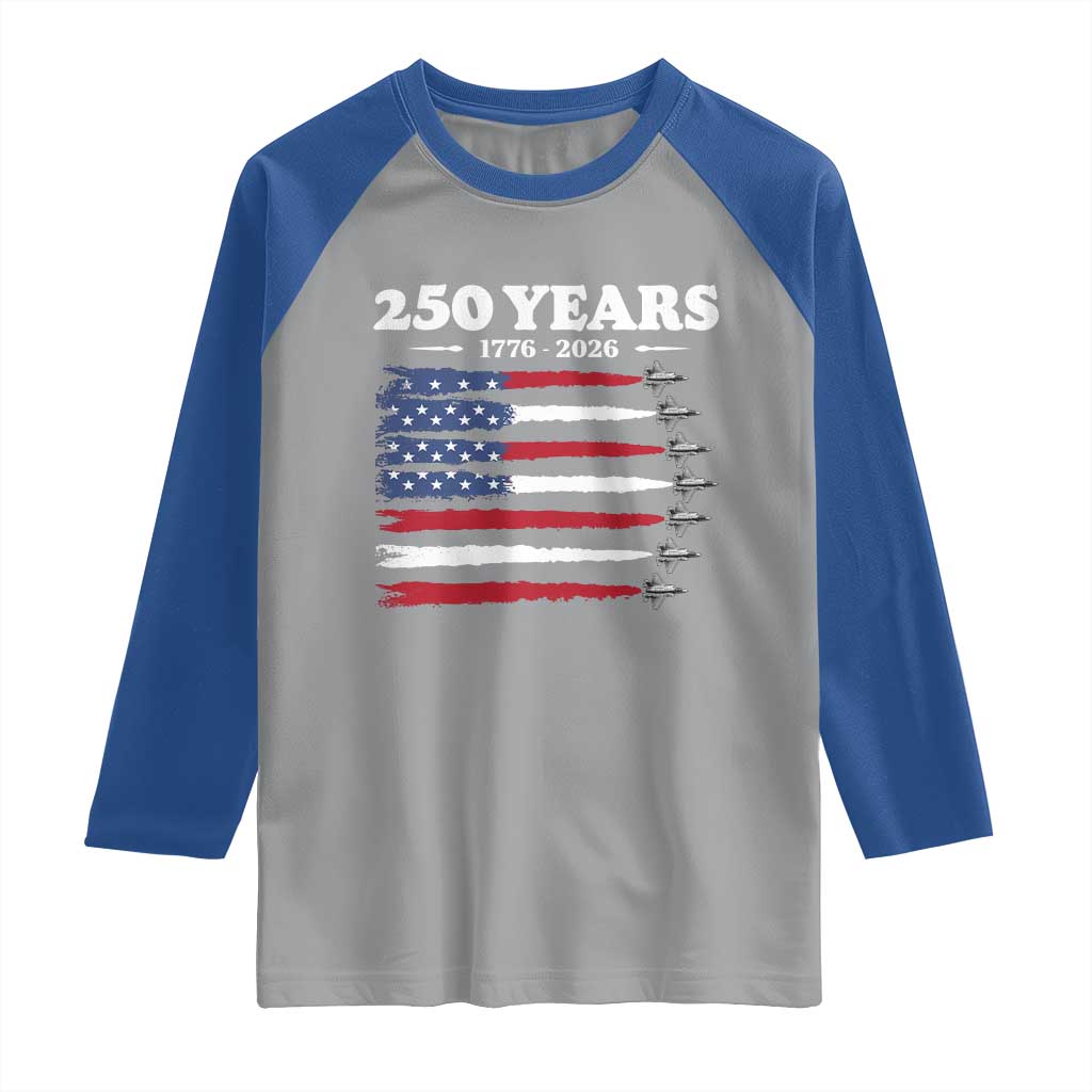American Flag Fighter Jets Raglan Shirt USA 250 Years Of Freedom