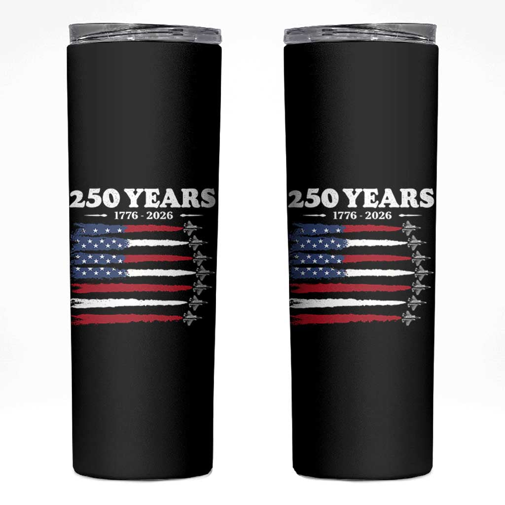 American Flag Fighter Jets Skinny Tumbler USA 250 Years Of Freedom