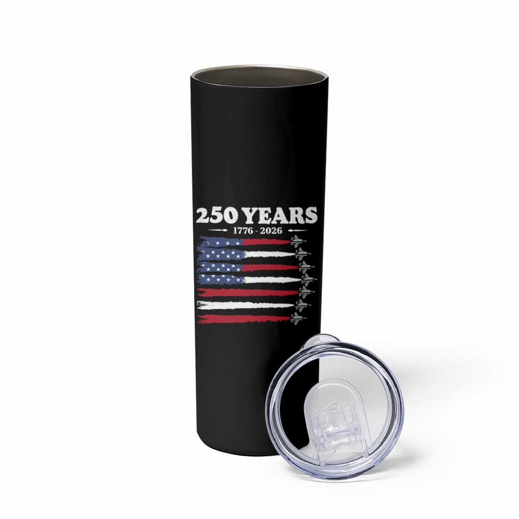 American Flag Fighter Jets Skinny Tumbler USA 250 Years Of Freedom