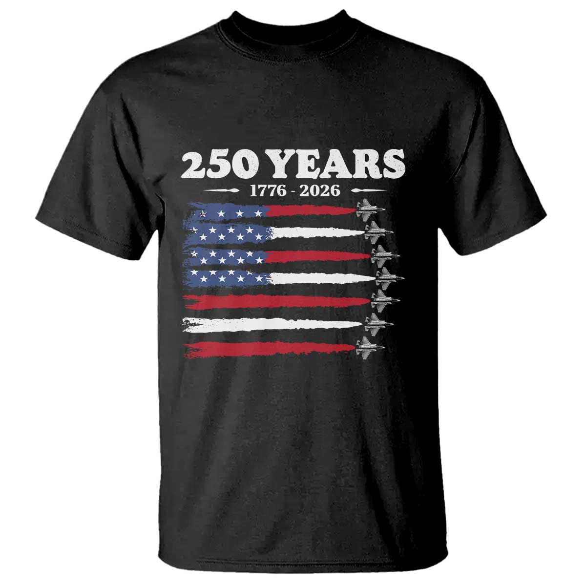 American Flag Fighter Jets T Shirt USA 250 Years Of Freedom