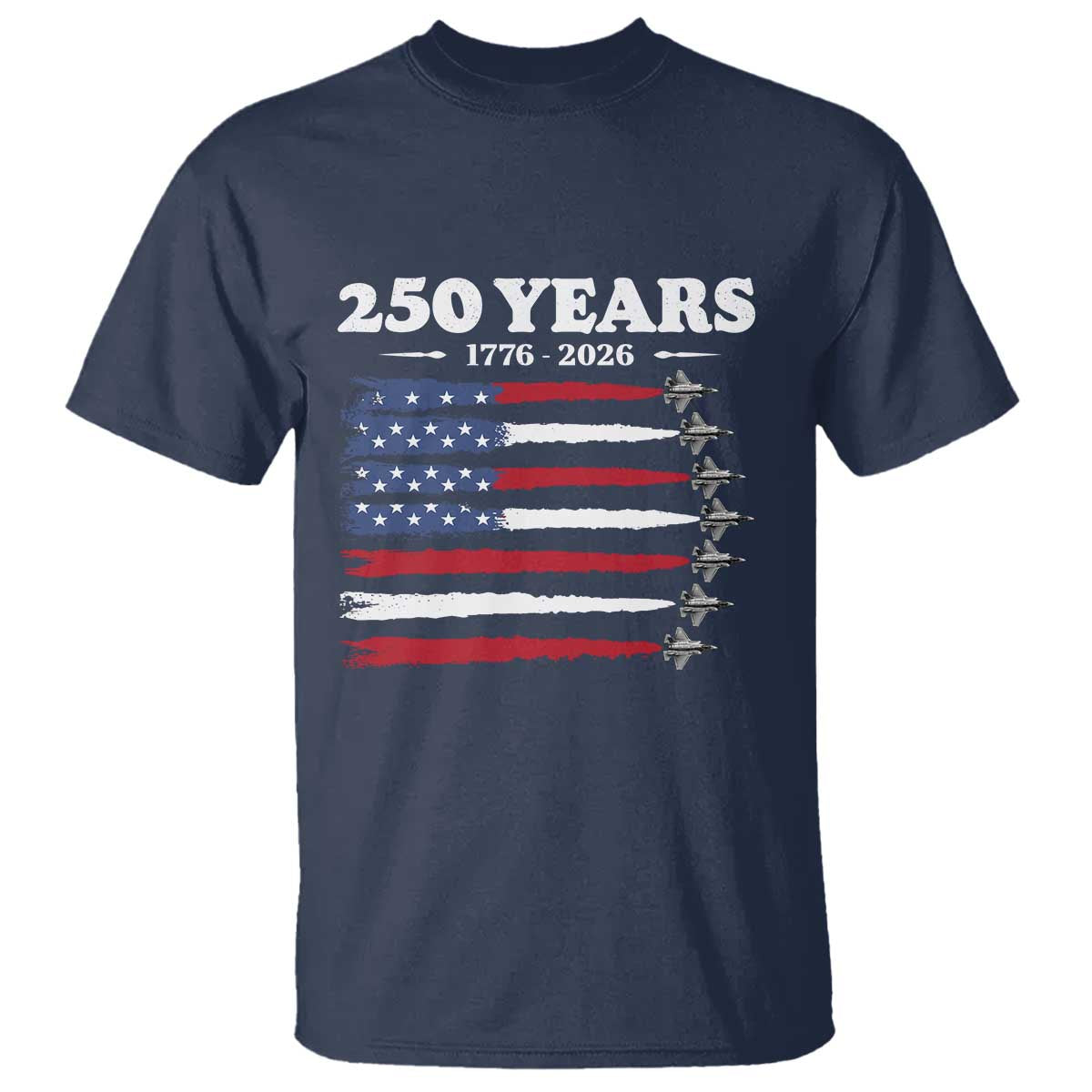 American Flag Fighter Jets T Shirt USA 250 Years Of Freedom