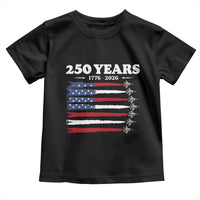 American Flag Fighter Jets Toddler T Shirt USA 250 Years Of Freedom
