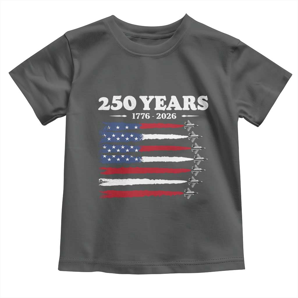 American Flag Fighter Jets Toddler T Shirt USA 250 Years Of Freedom
